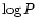 $\log P$