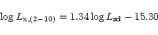 \begin{displaymath}\log L_{\rm x, (2-10)}= 1.34\log{{L}}_{\rm sd}- 15.30
\end{displaymath}