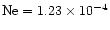 $\rm Ne = 1.23 \times 10^{-4}$