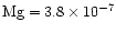 $\rm Mg = 3.8 \times 10^{-7}$