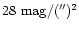 ${\rm 28~mag/('')^2}$