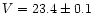 $V = 23.4\pm 0.1$
