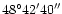$48\degr 42'40''$