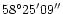 $58\degr25'09''$