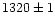 $1320\pm1$