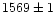 $1569\pm1$