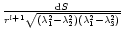 ${{\rm d}S\over
{r^{l+1}\sqrt{(\lambda_1^2-\lambda_2^2)(\lambda_1^2-\lambda_3^2)}}}$