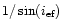 $1/\sin(i_{\rm ef})$