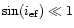 $\sin(i_{\rm ef})\ll 1$