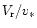 $V_{\rm r}/v_{*} $