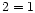 $\qm2=1$