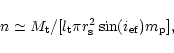 \begin{displaymath}%
n\simeq M_{\rm t}/[l_{\rm t}\pi r_{\rm s}^2\sin (i_{\rm ef})m_{\rm p}],
\end{displaymath}