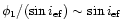 $\phi_
1/(\sin i_{\rm ef})\sim \sin i_{\rm ef}$