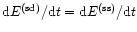 ${\rm d}E^{\rm (sd)}/{\rm d}t={\rm d}E^{\rm (ss)}/{\rm d}t$