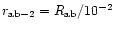 $r_{\rm ab-2}=R_{\rm ab}/10^{-2}$