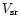$V_{\rm sr}$