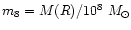 $m_8=M(R)/10^8~M_{\odot }$