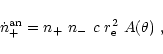 \begin{displaymath}\dot{n}_{+}^{\rm an} = n_{+}~n_{-}~c~r_{\rm e}^2~A(\theta)~,
\end{displaymath}