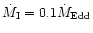$\dot M_{\rm I}=0.1
\dot M_{\rm Edd}$