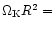 $\Omega_{\rm K}R^2= $