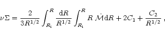 \begin{displaymath}\nu \Sigma = \frac{2}{3 R^{1/2}} \int_{R_{\rm i}}^R \frac{{\r...
...R} R~\dot\mathcal{M} {\rm d}R + 2 C_1 + \frac{C_2}{R^{1/2}}\;,
\end{displaymath}