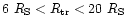 $6~R_{\rm S}<R_{\rm tr}<20~R_{\rm S}$