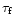 $\tau_{\rm f}$
