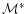 ${\mathcal M}^*$
