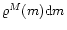 $\varrho^M(m){\rm d}{}m$