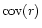${\rm cov}(r)$