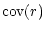 $\displaystyle %
{\rm cov}(r)$