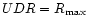$UDR = R_{\max}$