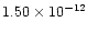 $1.50 \times 10^{-12}$