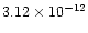$3.12 \times 10^{-12}$
