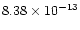 $8.38 \times 10^{-13}$
