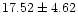$17.52 \pm 4.62$