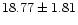 $18.77 \pm 1.81$