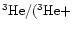 $^3{\rm He}/(^3{\rm He} + $
