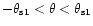$-\theta_{\rm s1}<\theta<\theta_{\rm s1}$