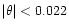 $\vert\theta\vert<0.022$