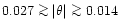 $0.027\ga\vert\theta\vert\ga 0.014$