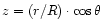 $z=(r/R)\cdot\cos\theta$