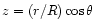 $z=(r/R)\cos\theta$