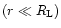 $(r\ll R_{\rm L})$