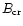 $B_{\rm cr}$