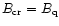 $B_{\rm cr}= B_{\rm q}$