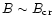 $B\sim B_{\rm cr}$