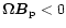 $\vec{\Omega B}_{\rm p}<0$