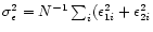 $\sigma_{\epsilon}^2=N^{-1}\sum_i
(\epsilon_{{1}i}^2+\epsilon_{{2}i}^2$