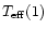 $T_{\rm eff}(1)$